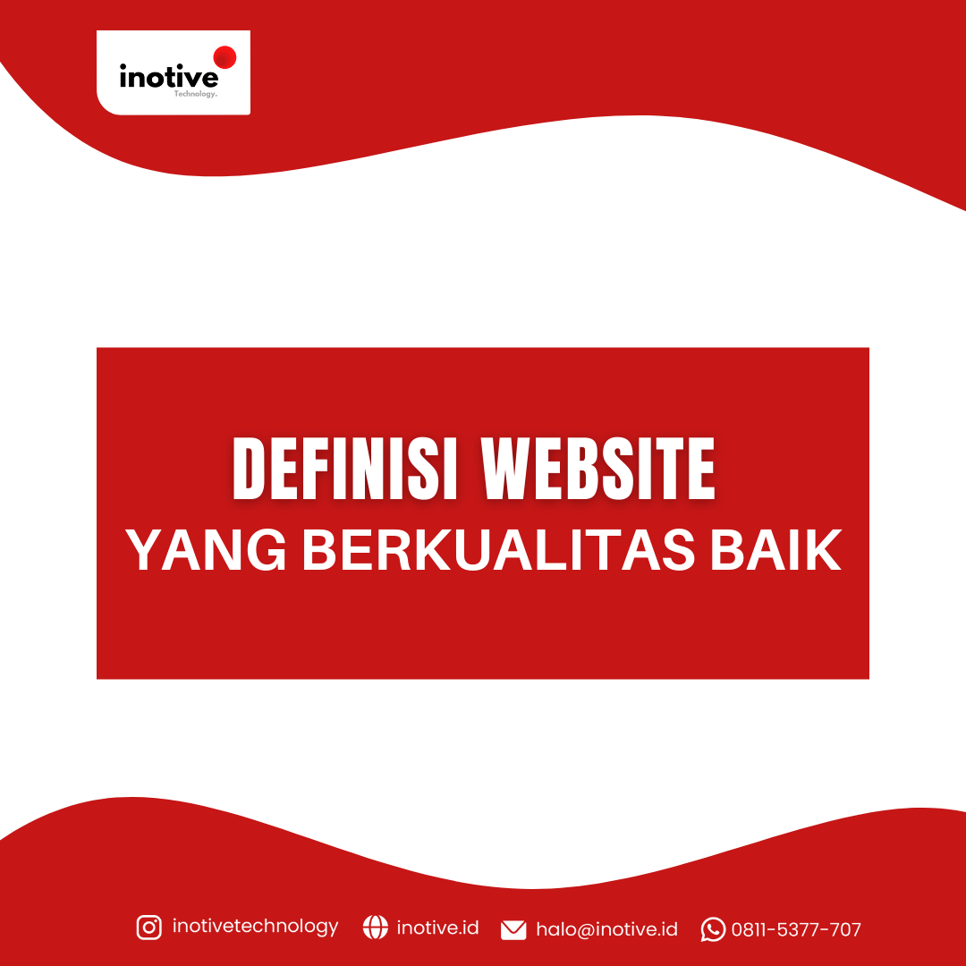 DEFINISI WEBSITE YANG BERKUALITAS BAIK